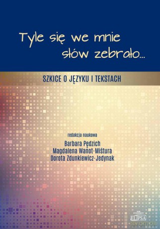 Tyle się we mnie słów zebrało... [KSIĄŻKA]