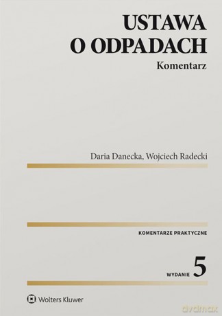 Ustawa o odpadach Komentarz [KSIĄŻKA]
