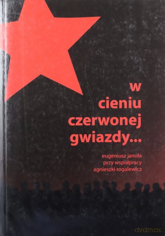 W cieniu czerwonej gwiazdy [KSIĄŻKA]