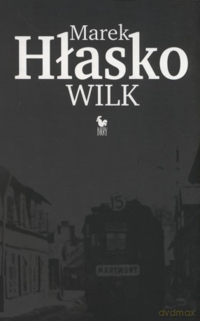 Wilk - Marek Hłasko [KSIĄŻKA]