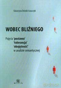 Wobec bliźniego - Katarzyna Dróżdż-Łuszczyk [KSIĄŻKA]