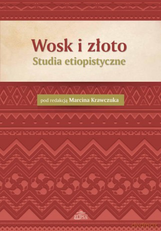 Wosk i złoto [KSIĄŻKA]