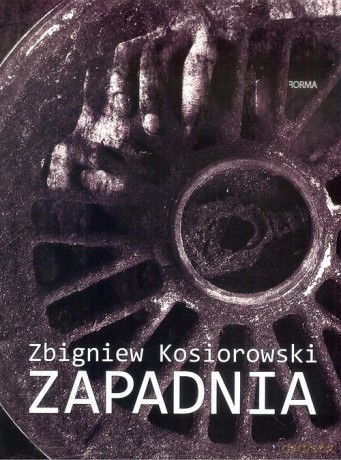 Zapadnia - Zbigniew Kosiorowski [KSIĄŻKA]
