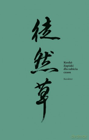 Zapiski dla zabicia czasu - Kenko Yoshida [KSIĄŻKA]