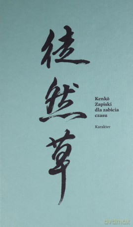 Zapiski dla zabicia czasu - Kenko Yoshida [KSIĄŻKA]