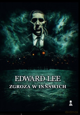 Zgroza w Innswich - Edward Lee [KSIĄŻKA]