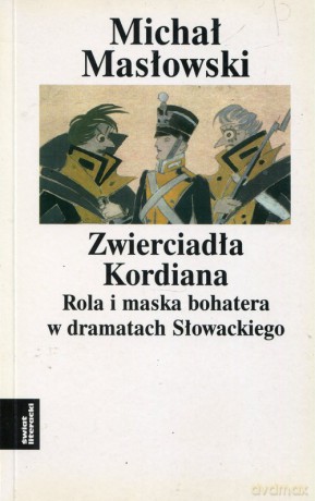 Zwierciadło Kordiana - Michał Masłowski [KSIĄŻKA]