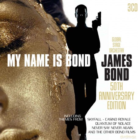 Global Stage Orchestra: My Name Is Bond... James Bond: 50th Anniversary Edition [3CD]