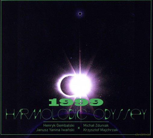 Janusz Yanina Iwański & Henryk Gembalski & Krzysztof Majchrzak & Michał Zduniak: 1999 Hamroldic Odyssey [CD]