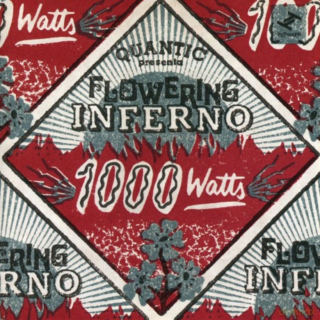 Quantic Presenta Flowering Inferno: 1000 Watts [CD]