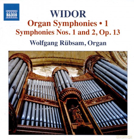 Wolfgang Rubsam: Charles-Marie Widor: Organ Symphonies. Vol.1 - Symphonies Nos. 1 And 2. Op.13 [CD]