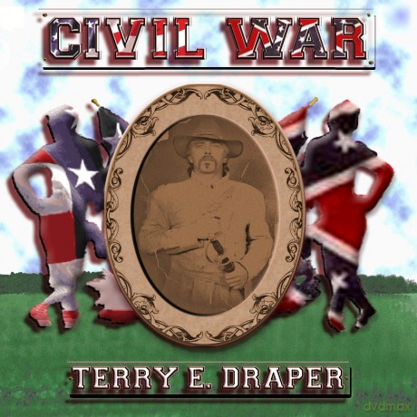 Terry Draper: Civil War... And Other Love Songs [CD]