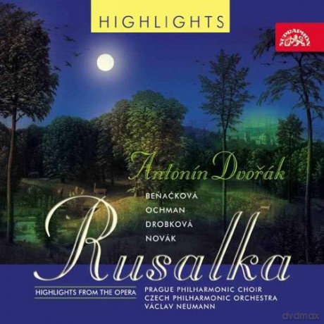 Benackova Czech Phil Neuman: Dvorak - Rusalka [CD]