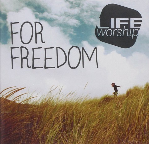 Life Worship: For Freedom [CD]
