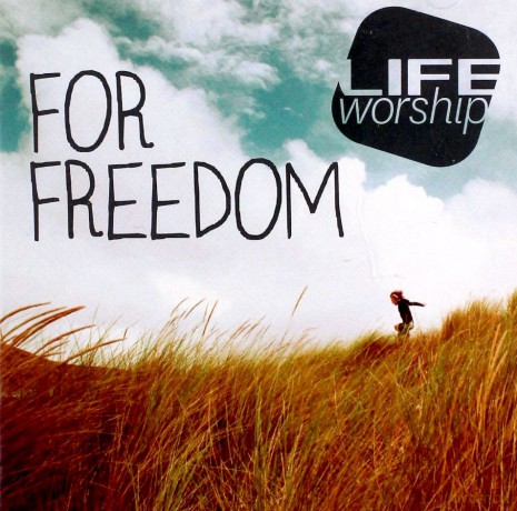 Life Worship: For Freedom [CD]