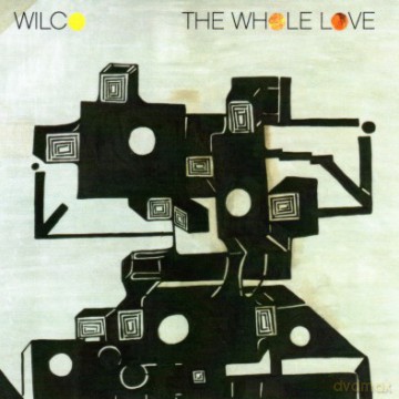 Wilco: The Whole Love [CD]