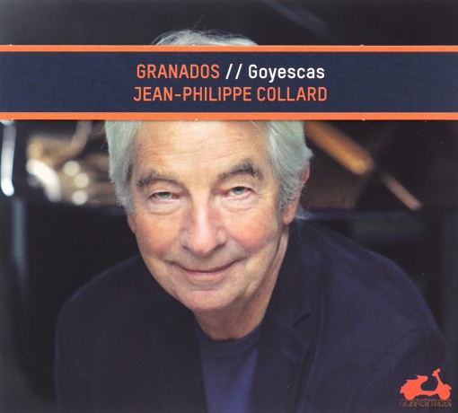 Jean Philippe Collard: Granados Goyescas (digipack) [CD]