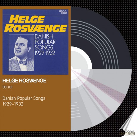 Helge Rosvaenge: Helge Rosvange: Danish Popular Songs 1929-1932 [CD]