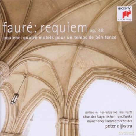 Dijkstra, Peter: Fauré: Requiem op. 48/Poulenc: Quatre motets pour un temps de penitence [CD]