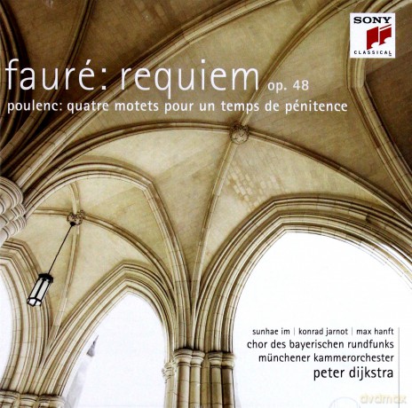 Dijkstra, Peter: Fauré: Requiem op. 48/Poulenc: Quatre motets pour un temps de penitence [CD]