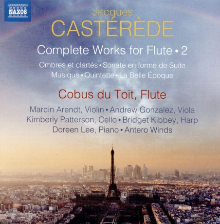 Cobus Du Toit: Jacques Casterede: Complete Works For Flute. Vol.2 - Ombres Et Clartes. Sonate En Forme De Suite. Musique. Quintette. La Belle Apoque [CD]