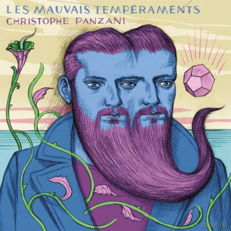 Christophe Panzani: Les Mauvais Temperaments [CD]