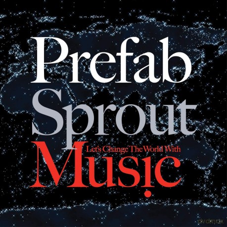 Prefab Sprout: Lets Change The World With Music [Winyl]