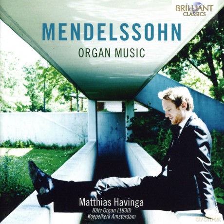 Matthias Havinga: Mendelssohn: Organ Music [CD]