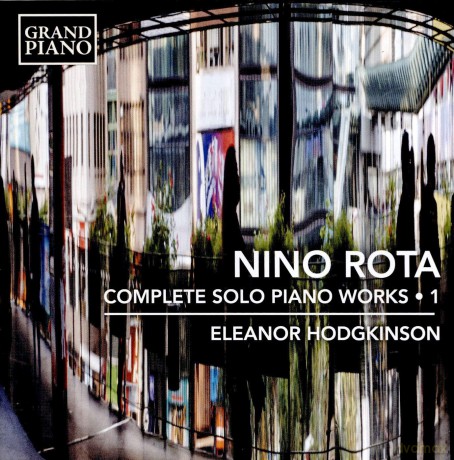 Hodgkinson: Nino Rota: Complete Solo Piano Works. Vol. 1 [CD]