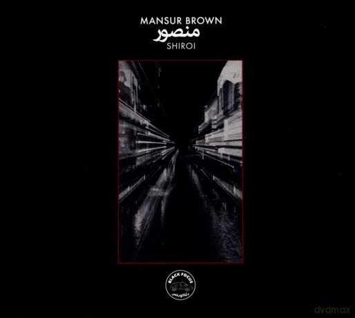 Mansur Brown: Shiroi [CD]
