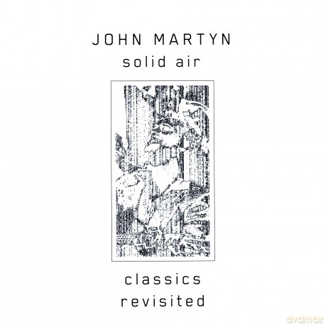 John Martyn: Solid Air (Classics Revisited) (Jewelcase) [2CD]
