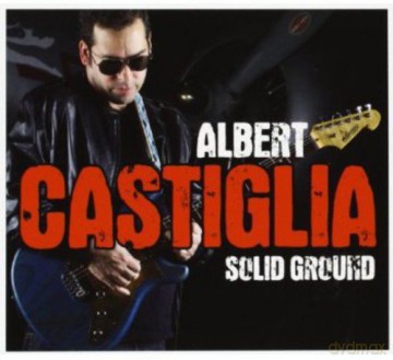 Albert Castiglia: Solid Ground [CD]