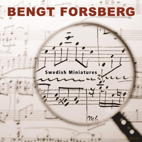 Bengt Forsberg: Swedish Miniatures [CD]