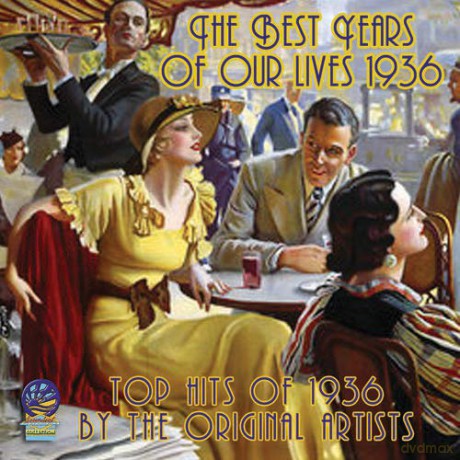 The Best Years Of Our Lives - 1936 [CD]