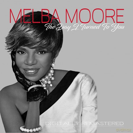 Melba Moore: The Day I Turned To You [CD]