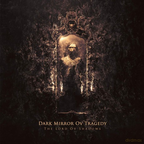Dark Mirror Ov Tragedy: The Lord Ov Shadows [CD]