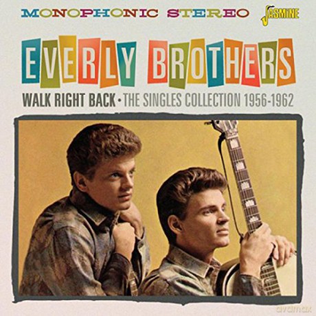 Everly Brothers: Walk Right Back - The Singles Collection 1956-1962 [2CD]