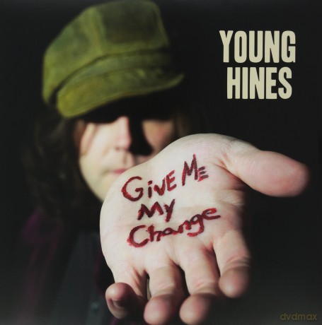 Give Me My Change: Young Hines [Winyl]