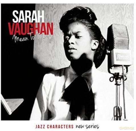 Vaughan, Sarah: Mean To Me (digipack) [3CD]