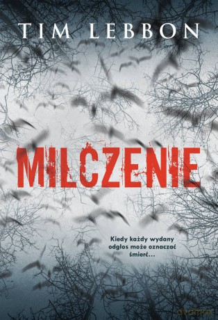 Milczenie - Tim Lebbon [KSIĄŻKA]