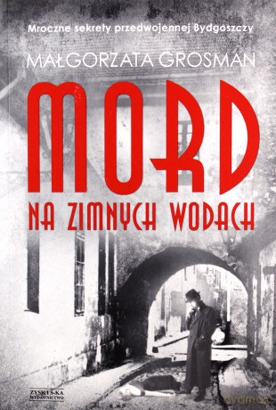 Mord na zimnych wojnach - Małgorzata Grosman [KSIĄŻKA]
