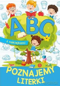 A B C. Poznajemy literki - Ewa Stadtmüller [KSIĄŻKA]