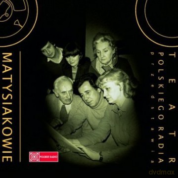 Teatr Polskiego Radia: Matysiakowie (digipack) [2CD]