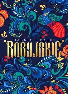Baśnie i Bajki Rosyjskie [KSIĄŻKA]