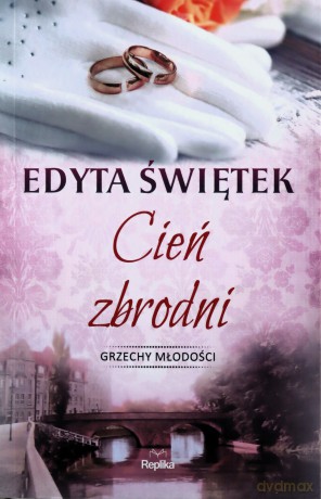 Cień zbrodni - Edyta Świętek [KSIĄŻKA]