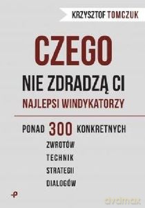 Czego nie zdradzą ci najlepsi windykatorzy - Krzysztof Tomczuk [KSIĄŻKA]