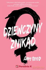 Dziewczyny Znikąd - Amy Reed [KSIĄŻKA]