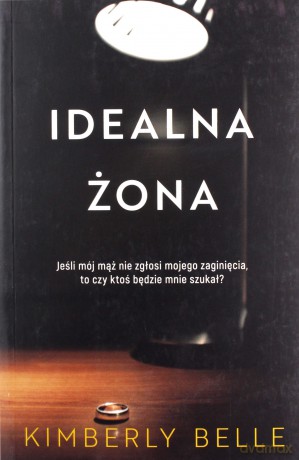Idealna żona - Kimberly Belle [KSIĄŻKA]