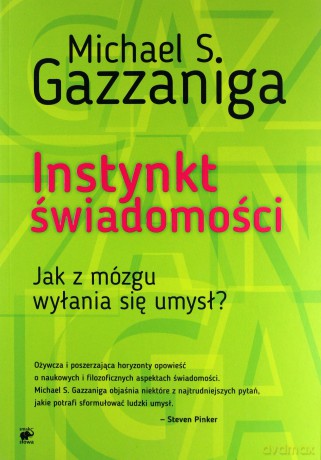 Instynkt świadomości - Michael S. Gazzaniga [KSIĄŻKA]