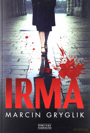 Irma - Marcin Gryglik [KSIĄŻKA]